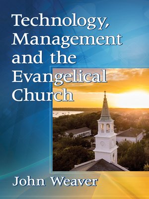 cover image of Technology, Management and the Evangelical Church